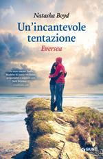 Un' incantevole tentazione. Eversea