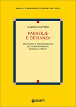 Parafilie e devianza. Psicologia e psicopatologia del comportamento sessuale atipico