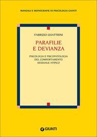 Parafilie e devianza. Psicologia e psicopatologia del comportamento sessuale atipico