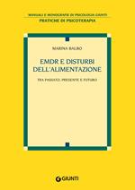 EMDR e disturbi dell'alimentazione. Tra passato, presente e futuro