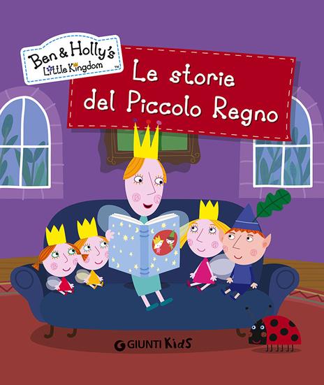 Le storie del piccolo regno. Ben & Holly's Little Kingdom - Elisa Fratton - 2
