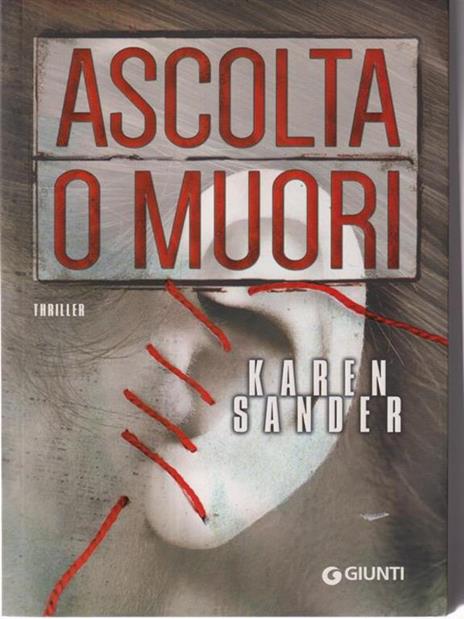 Ascolta o muori - Karen Sander - 2