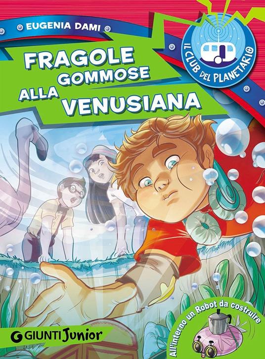 Fragole gommose alla venusiana. Il Club del Planetario - Eugenia Dami - copertina