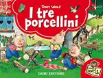 I tre porcellini. Ediz. illustrata