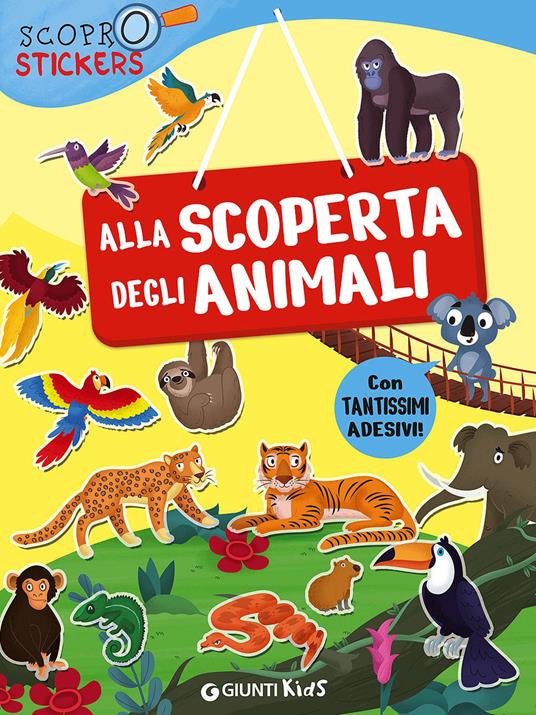 Alla scoperta degli animali. Con adesivi - Francesca Pellegrino - copertina