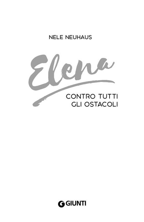 Elena. Contro tutti gli ostacoli - Nele Neuhaus - 3