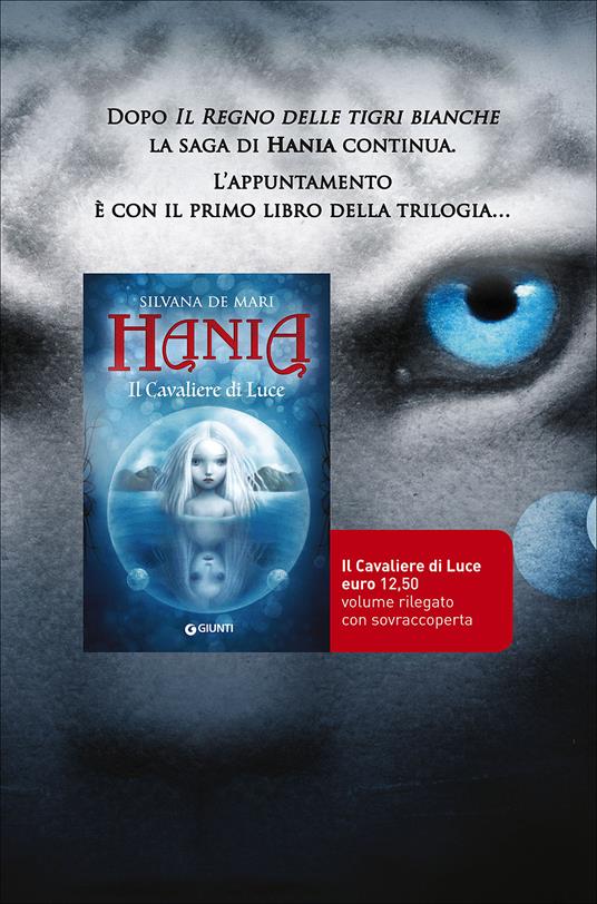 Il regno delle tigri bianche. Hania - Silvana De Mari - ebook - 6