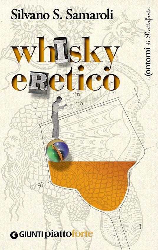 Whisky eretico - Silvano S. Samaroli - copertina