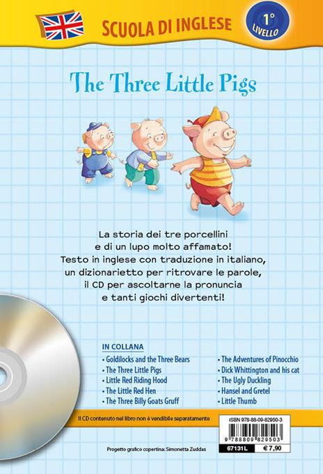 The three little Pigs-I tre porcellini. Con CD Audio - 2