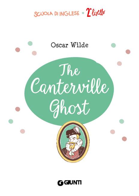 The Canterville ghost. Con traduzione e dizionario. Con CD Audio - Oscar Wilde - 3