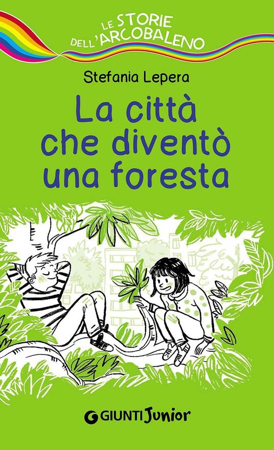 La città che diventò una foresta - Stefania Lepera - copertina