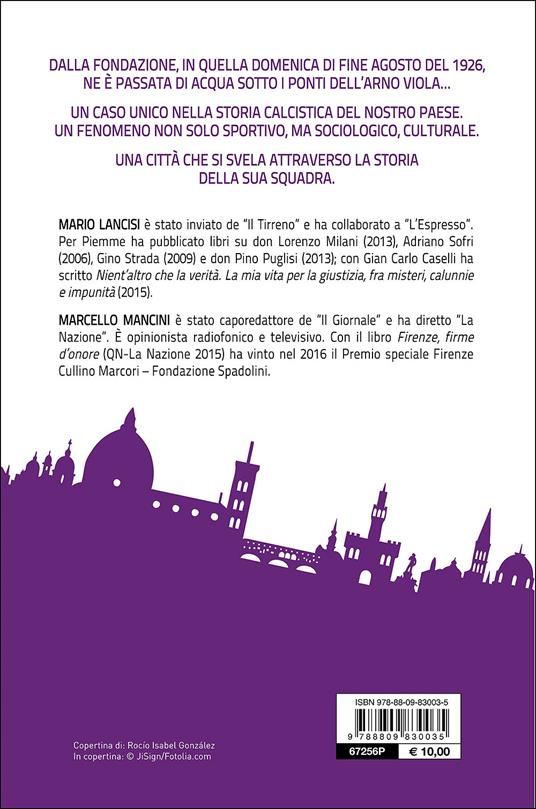 La Fiorentina è molto più che una bistecca - Mario Lancisi,Marcello Mancini - 4