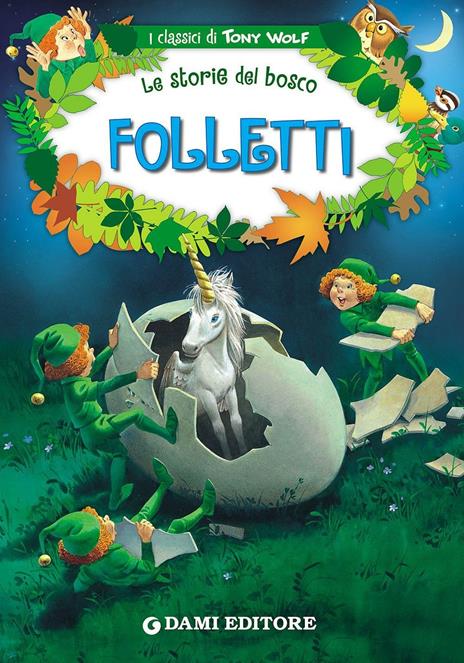 Folletti. Le storie del bosco - Peter Holeinone,Tony Wolf - copertina