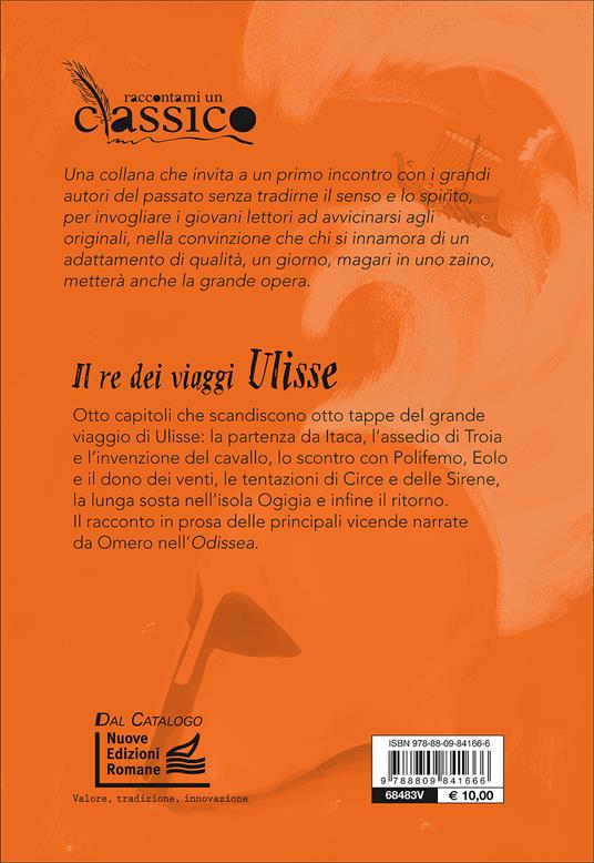 Il re dei viaggi Ulisse - Roberto Piumini - Libro - Giunti Editore -  Raccontami un classico | laFeltrinelli