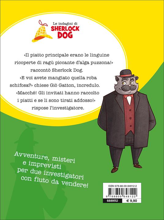 Gli adoratori del ragù d'alga. Le indagini di Sherlock Dog - Renzo Mosca,Claudio Comini - 3