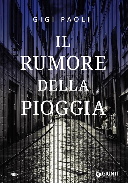 Il rumore della pioggia - Gigi Paoli - ebook