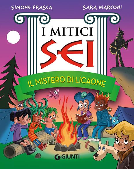 Il mistero di Licaone. I mitici sei - Simone Frasca,Sara Marconi - copertina