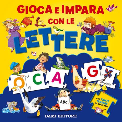 Gioca e impara con le lettere. Ediz. a colori - Silvia D'Achille - copertina