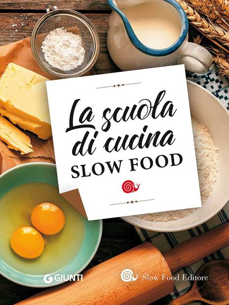 La scuola di cucina Slow Food - copertina