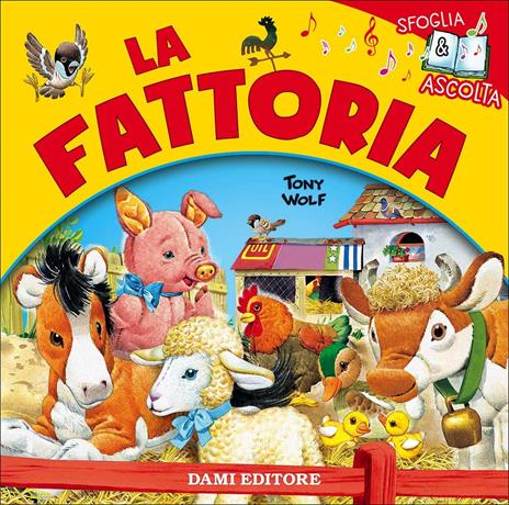 La fattoria. Ediz. a colori - Silvia D'Achille - copertina