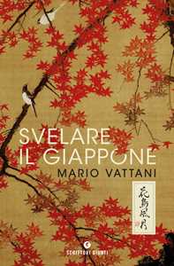 Libro Svelare il Giappone Mario Vattani