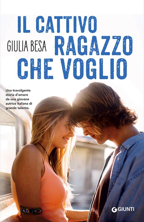 Il cattivo ragazzo che voglio - Giulia Besa - copertina