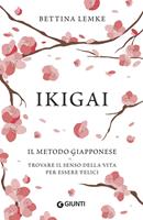 Ikigai. Il metodo giapponese. Trovare il senso della vita per