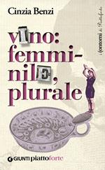 Vino: femminile, plurale