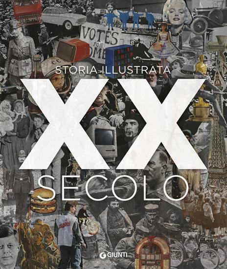 XX secolo. Storia illustrata. Nuova ediz. - copertina