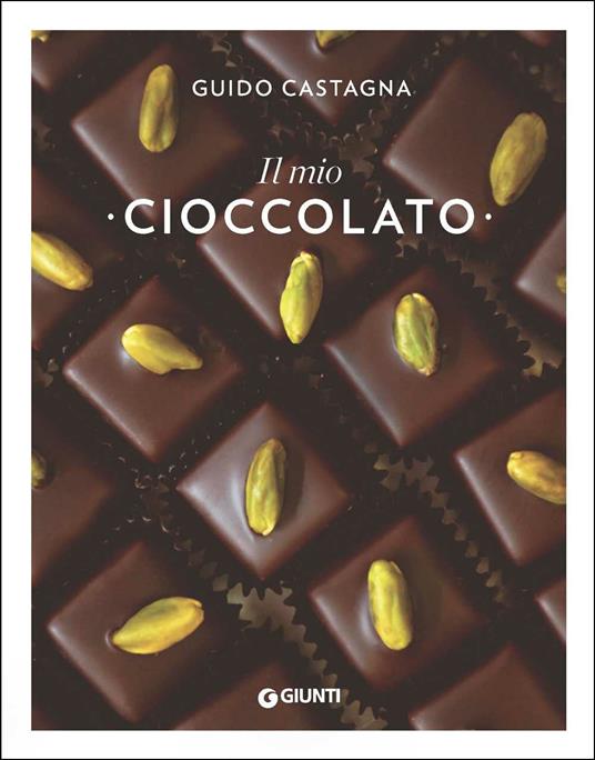 Il mio cioccolato - Guido Castagna - copertina