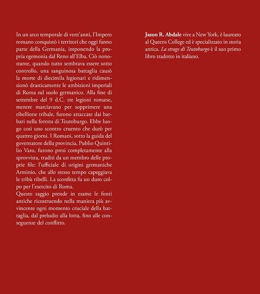 La strage di Teutoburgo. 9 d.C. La più grave sconfitta romana della storia - Jason R. Abdale - 3