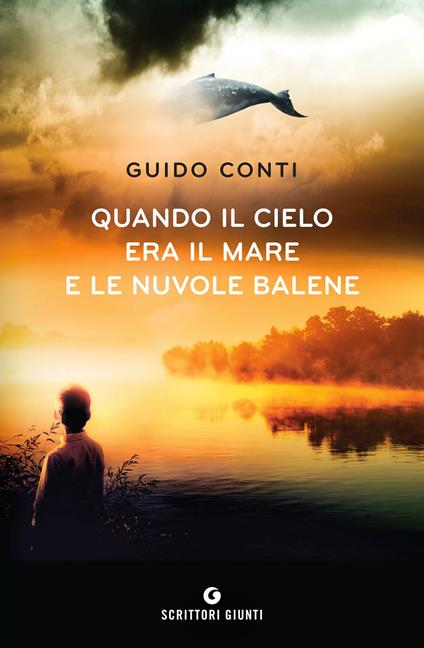 Quando il cielo era il mare e le nuvole balene - Guido Conti - copertina