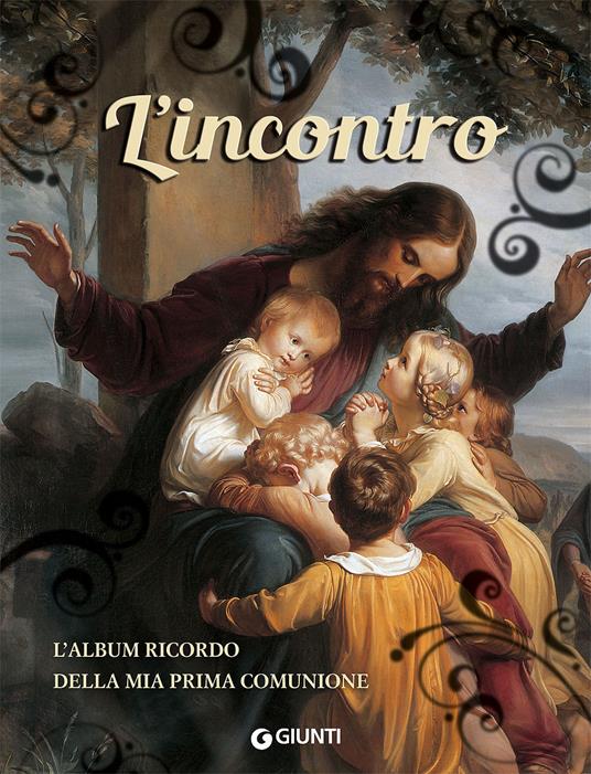 L'incontro. L'album ricordo della mia prima comunione - copertina