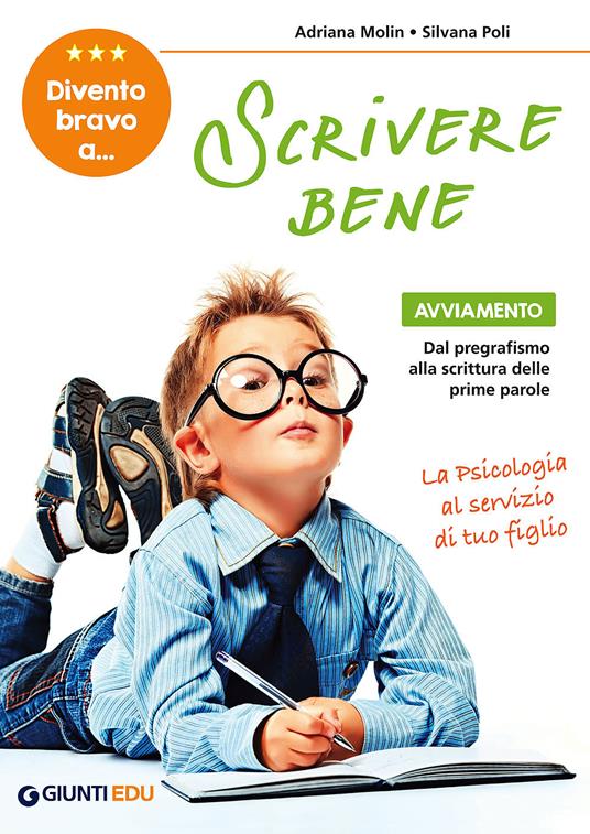 Divento bravo a... scrivere bene. Avviamento - Adriana Molin,Silvana Poli - copertina