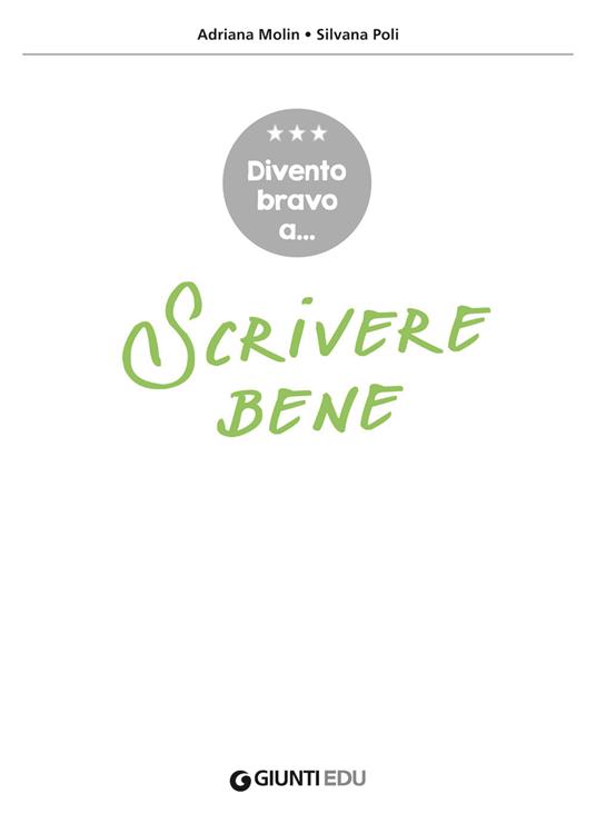 Divento bravo a... scrivere bene. Avviamento - Adriana Molin,Silvana Poli - 3