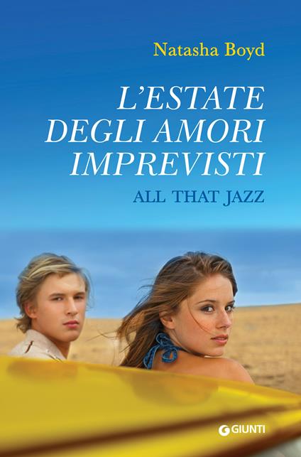 L' estate degli amori imprevisti. All that Jazz - Natasha Boyd,Chiara Baffa - ebook