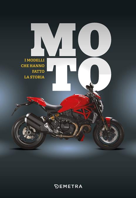 Moto. I modelli che hanno fatto la storia - Carsten Heil - copertina