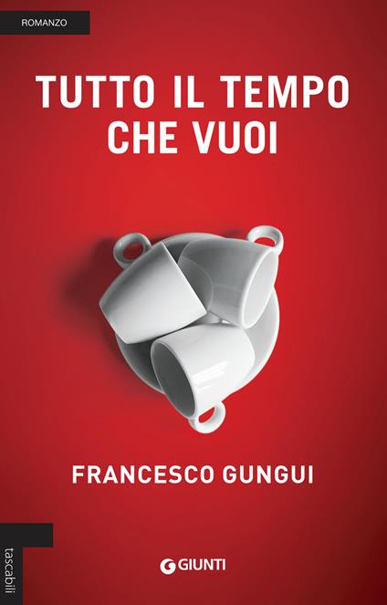 Tutto il tempo che vuoi - Francesco Gungui - copertina