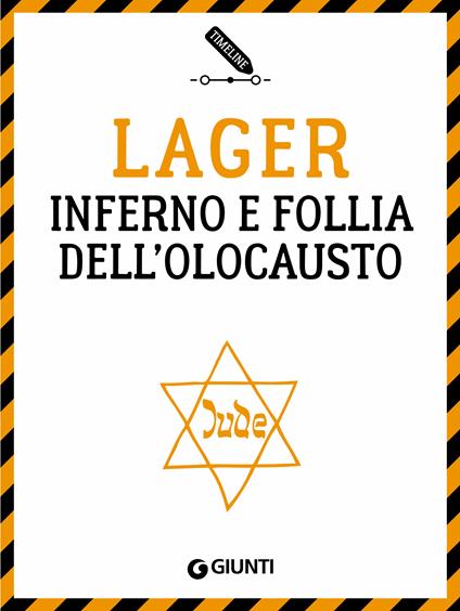 Lager. Inferno e follia dell'olocausto - Pier Giorgio Viberti - ebook