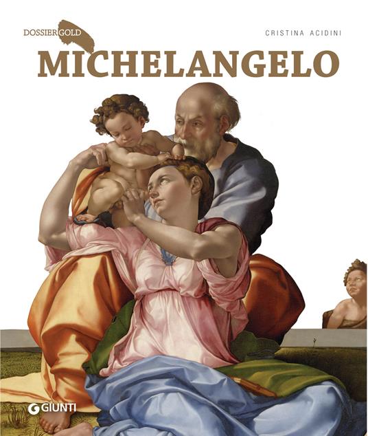 Michelangelo. Ediz. illustrata - Cristina Acidini - copertina