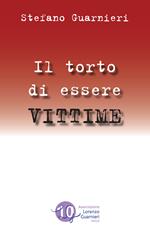 Il torto di essere vittime