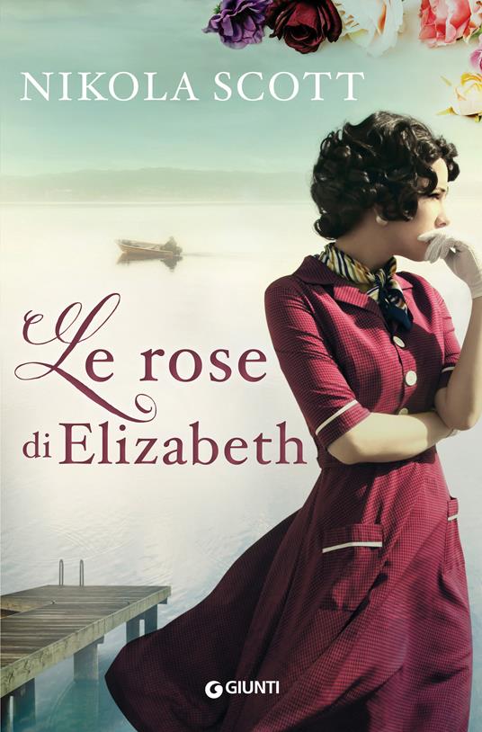 Le rose di Elizabeth - Nikola Scott,Tania Spagnoli - ebook