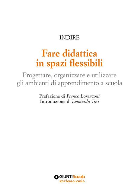 Fare didattica in spazi flessibili. Progettare, allestire e utilizzare ambienti di apprendimento - 2