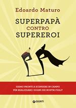 Superpapà contro supereroi