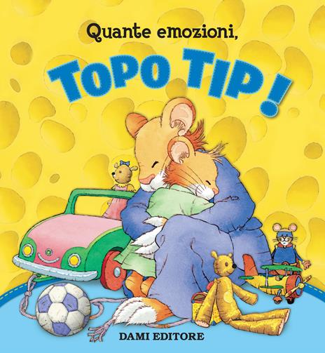 Quante emozioni, Topo Tip! Ediz. a colori - Anna Casalis - copertina