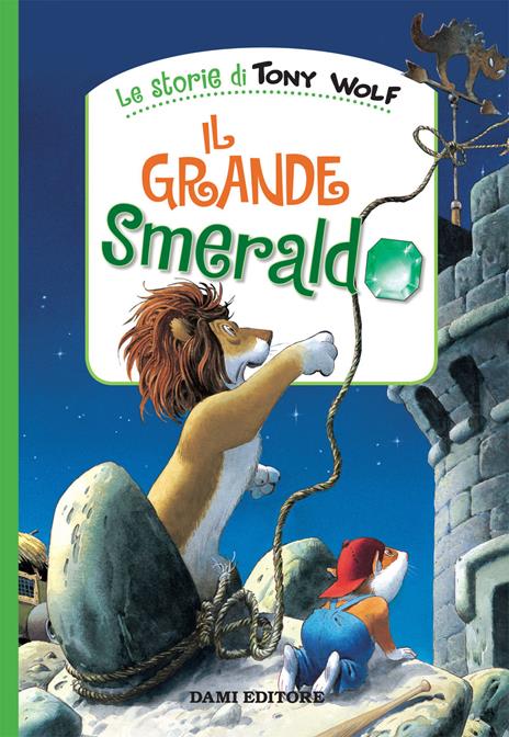 Il grande smeraldo. Ediz. a colori - Tony Wolf,Peter Holeinone - copertina