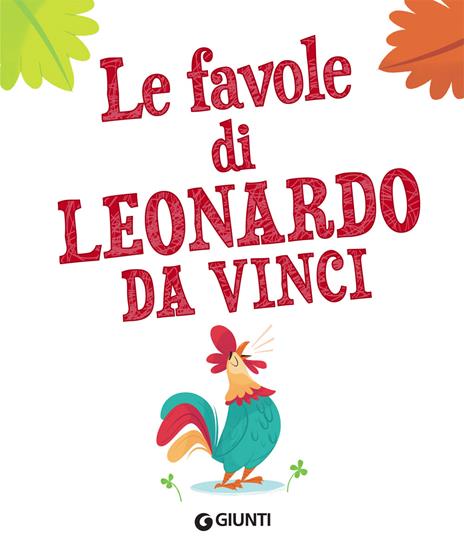 Le favole di Leonardo da Vinci - Leonardo da Vinci - 3