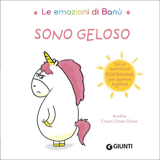 Sono geloso. Le emozioni di Banù. Ediz. a colori - Aurélie Chien Chow Chine - copertina