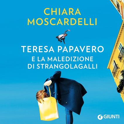 Teresa Papavero e la maledizione di Strangolagalli