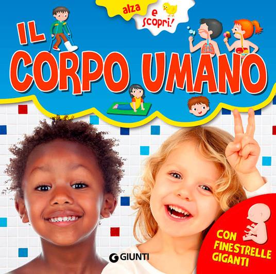 Il corpo umano. Ediz. a colori - Francesca Pellegrino - copertina